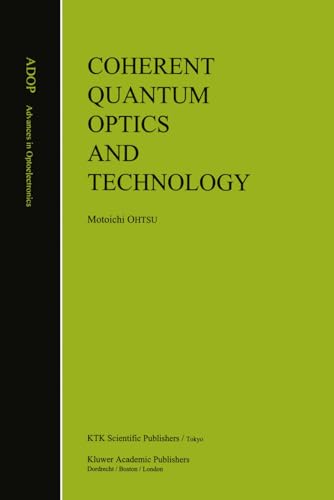 Coherent Quantum Optics and Technology