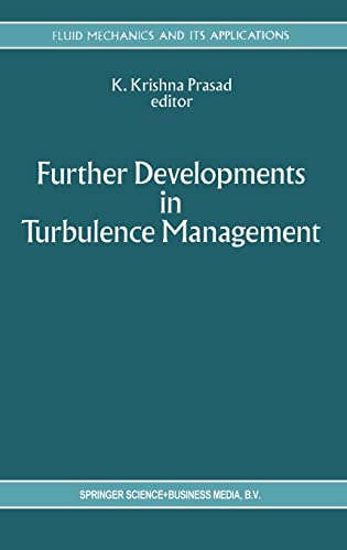 Further Developments in Turbulence Management