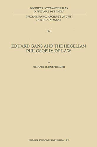 Eduard Gans and the Hegelian Philosophy of Law