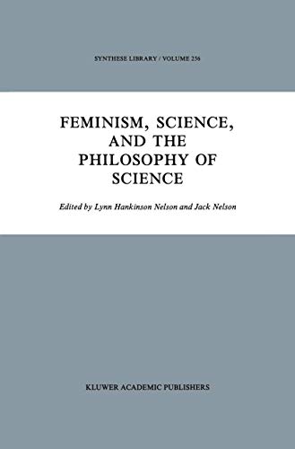 Feminism, Science, and the Philosophy of Science
