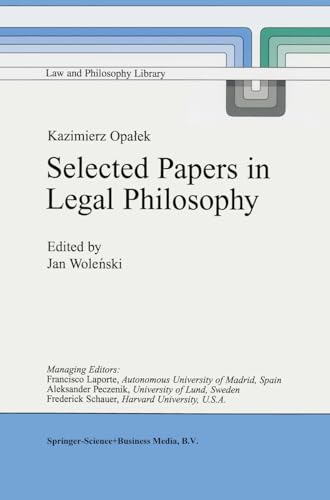 Kazimierz Opałek Selected Papers in Legal Philosophy