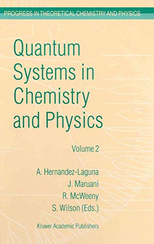 Quantum Systems in Chemistry and Physics