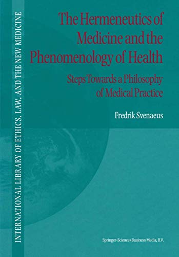 The Hermeneutics of Medicine and the Phenomenology of Health