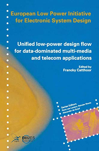 Unified Low-Power Design Flow for Data-Dominated Multi-Media and Telecom Applications