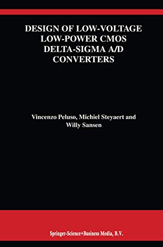 Design of Low-Voltage Low-Power CMOS Delta-SIGMA A/D Converters