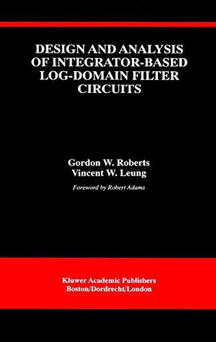 Design and Analysis of Integrator-Based Log-Domain Filter Circuits