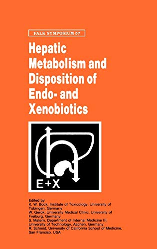 Hepatic Metabolism and Disposition of Endo- and Xenobiotics