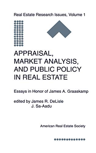 Appraisal, Market Analysis and Public Policy in Real Estate