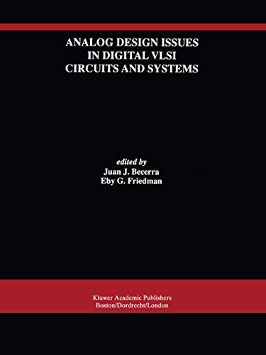 Analog Design Issues in Digital VLSI Circuits and Systems