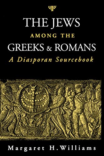 THE JEWS AMONG THE GREEKS & ROMANS