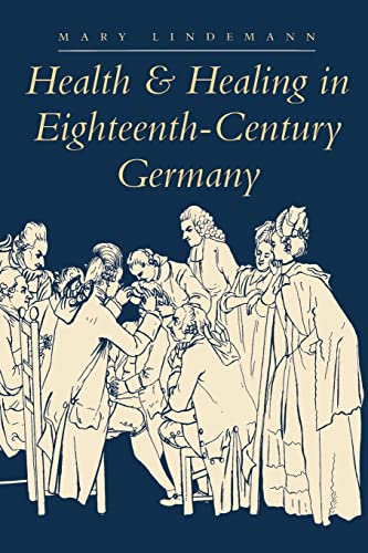 Health & Healing in Eighteenth-Century Germany