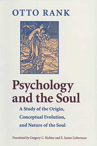 Psychology and the Soul; A Study of the Origin, Conceptual Evolution, and Nature of the Soul