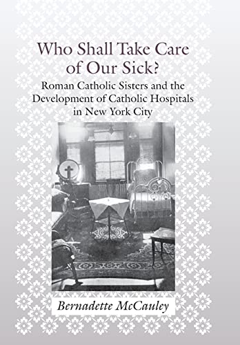 Who Shall Take Care of Our Sick?