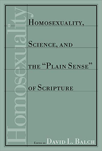 Homosexuality, Science, and the Plain Sense of Scripture