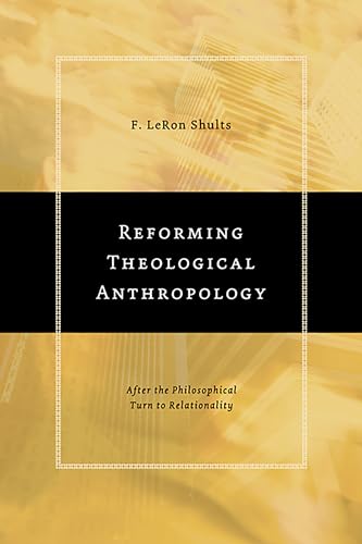 Reforming Theological Anthropology