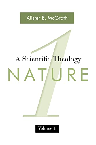A Scientific Theology, Volume 1