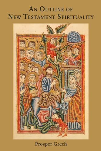 An Outline of New Testament Spirituality