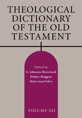 Theological Dictionary of the Old Testament, Volume XII