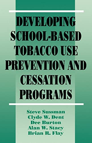 Developing School-Based Tobacco Use Prevention and Cessation Programs