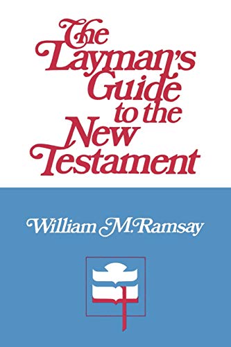 The Layman's Guide to the New Testament