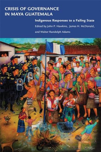 Crisis of Governance in Maya Guatemala