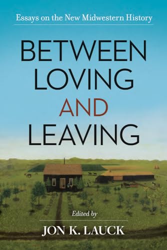 Between Loving and Leaving