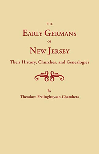 Early Germans of New Jersey, Their History, Churches and Genealogies