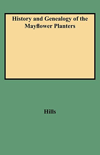 History and Genealogy of the Mayflower Planters