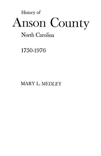 History of Anson County, North Carolina, 1750-1976