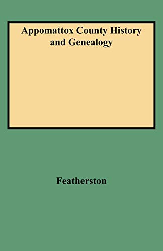 Appomattox County History and Genealogy