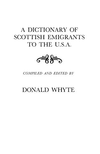 Dictionary of Scottish Emigrants to the U. S. A.