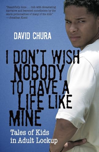 I Don't Wish Nobody to Have a Life Like Mine