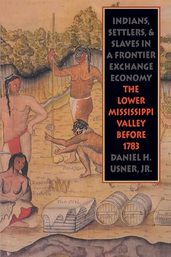 Indians, Settlers, and Slaves in a Frontier Exchange Economy