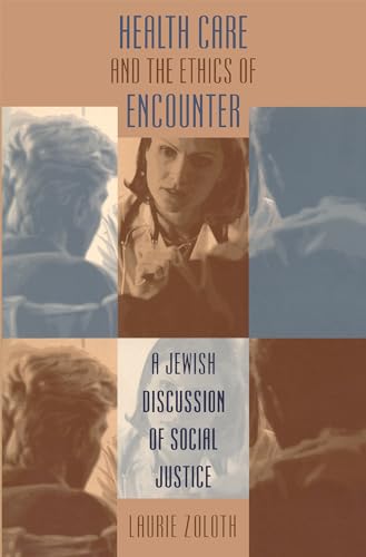 Health Care and the Ethics of Encounter