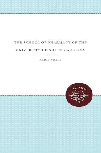 The School of Pharmacy of the University of North Carolina