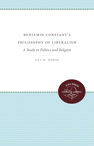 Benjamin Constant's Philosophy of Liberalism