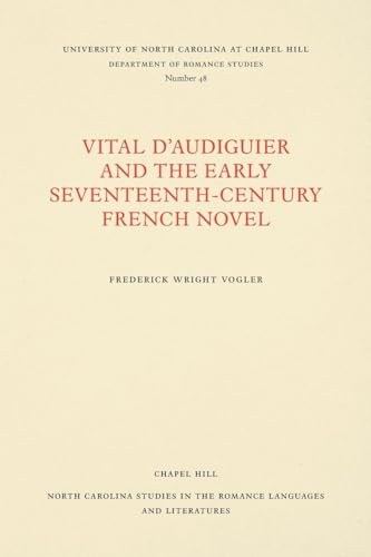 Vital d'Audiguier and the Early Seventeenth-Century French Novel