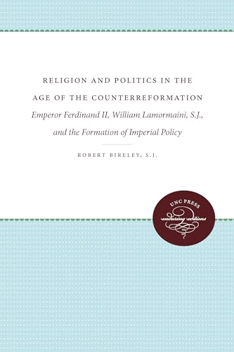 Religion and Politics in the Age of the Counterreformation