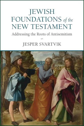 Jewish Foundations of the New Testament