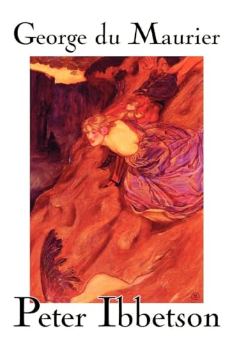 Peter Ibbetson by George Du Maurier, Fiction