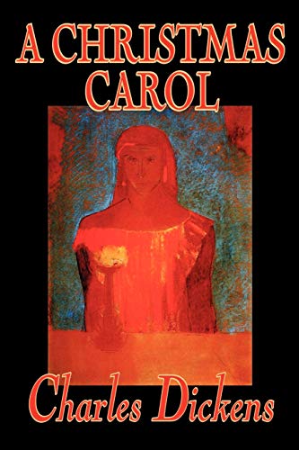 A Christmas Carol by Charles Dickens, Fiction, Classics