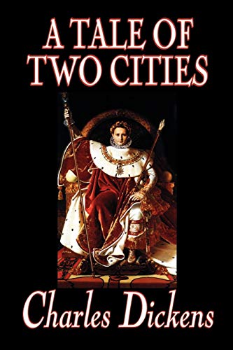 A Tale of Two Cities by Charles Dickens, Fiction, Classics