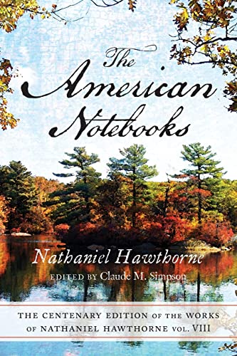The Centenary Edition of the Works of Nathaniel Hawthorne