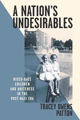 A Nation's Undesirables
