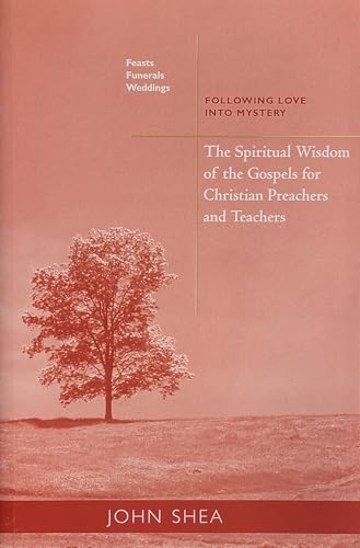 Spiritual Wisdom of the Gospels for Christian Preachers and Teachers