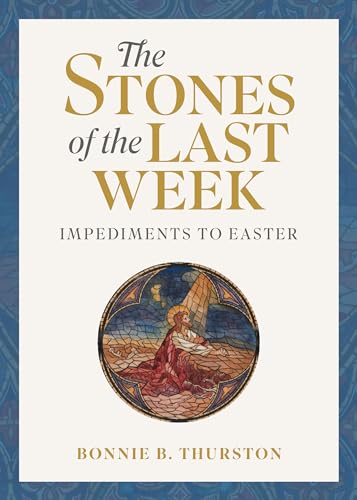 The Stones of the Last Week