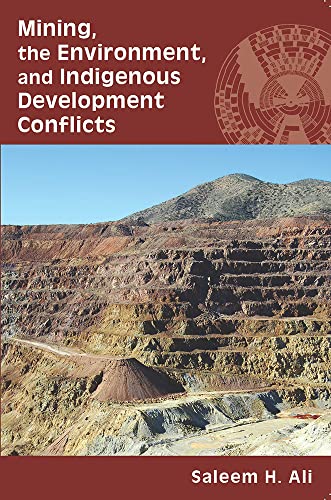 Mining, the Environment, and Indigenous Development Conflicts