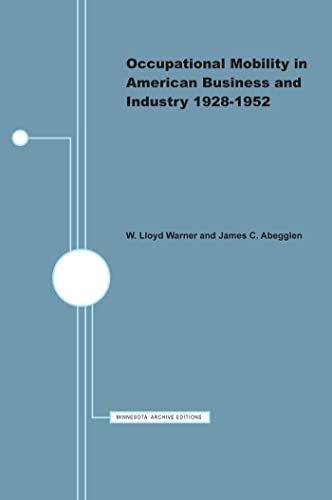 Occupational Mobility in American Business and Industry, 1928-1952
