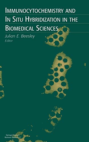 Immunocytochemistry and In Situ Hybridization in the Biomedical Sciences