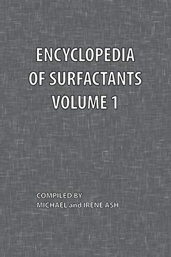 Encyclopedia of Surfactants Volume 1